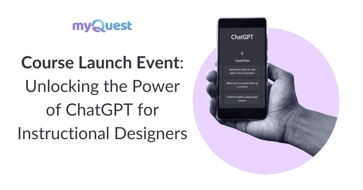 Webinar & Course Launch Event: ChatGPT for Instructional Designers